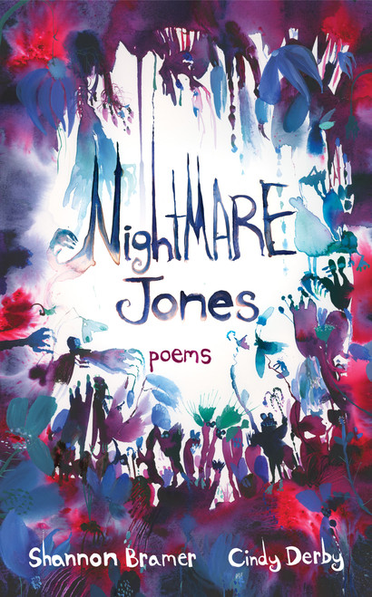 Nightmare Jones (poems) by Shannon Bramer, Cindy Derby, 9781773069463