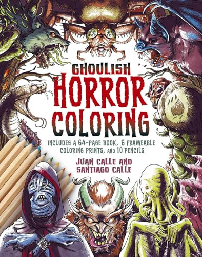 The Ghoulish Horror Coloring Kit (Includes a 64-page book, 6 frameable colouring prints and 10 pencils) by Juan Calle, Santiago Calle, 9781398858152