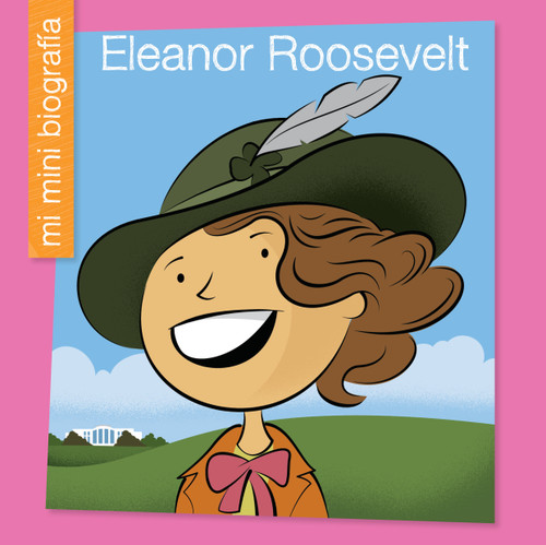 Eleanor Roosevelt SP (Spanish Edition) - 9781534133228 by Emma E. Haldy, Jeff Bane, 9781534133228