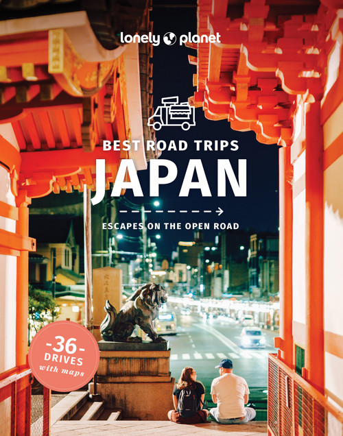 Lonely Planet Best Road Trips Japan (36 Day Trips on Two Wheels | Detailed Directions & Maps | Covers Around Tokyo, Central Honshu and Kansai) by Selena Takigawa Hoy, Kimberly Hughes, Louise George Kittaka, Jessica Korteman, Craig McLachlan, 9781837586820