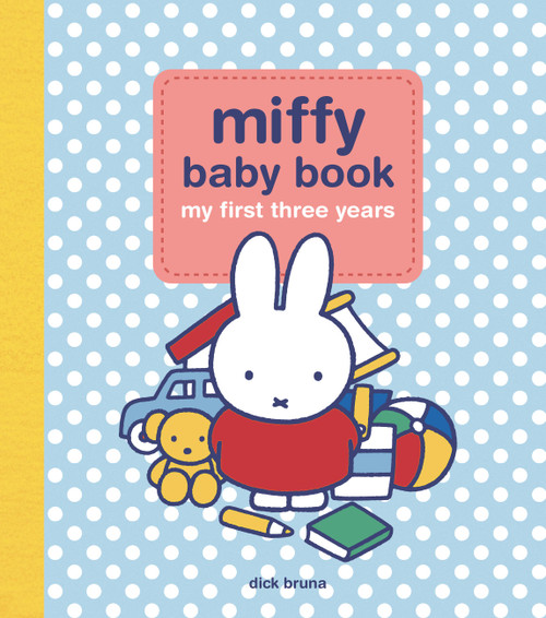 Miffy Baby Book (My First Three Years) by Running Press, Dick Bruna, 9798894140117