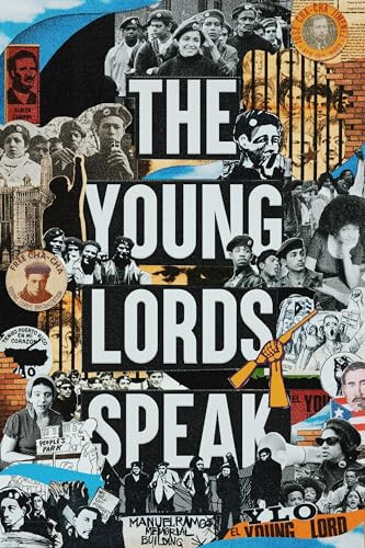 The Young Lords Speak (Building Revolution on the Streets of Chicago) by Jacqueline Lazú, José “Cha Cha” Jiménez, 9798888904541