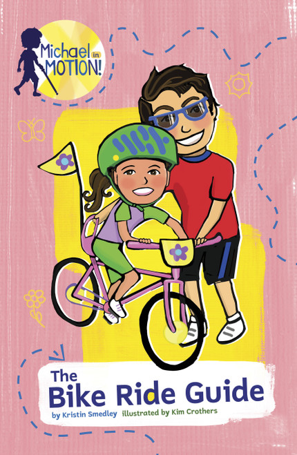 The Bike Ride Guide by Kristin Smedley, Kim Crothers, 9780756588878