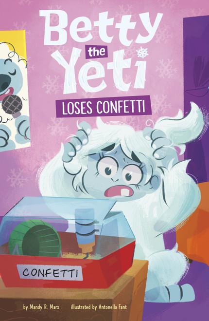 Betty the Yeti Loses Confetti by Antonella Fant, Mandy R. Marx, 9798875212611