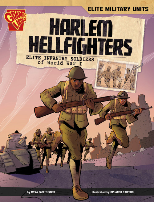 Harlem Hellfighters (Elite Infantry Soldiers of World War I) by Myra Faye Turner, Orlando Caicedo, 9798875215773