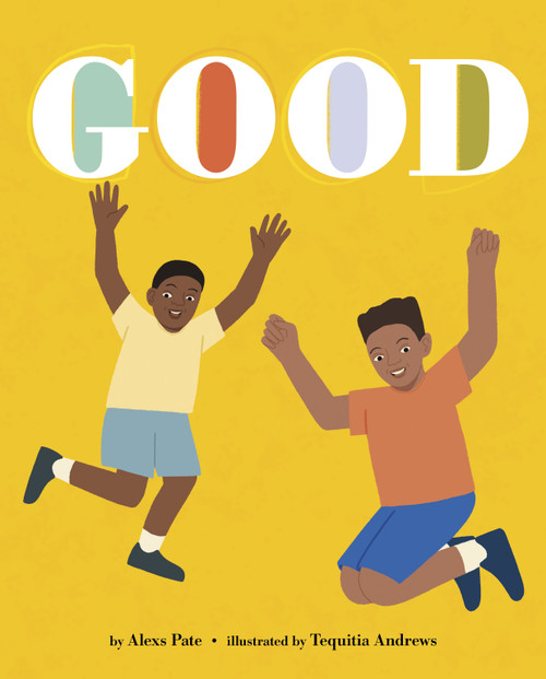 Good by Tequitia Andrews, Alexs Pate, 9781684363353