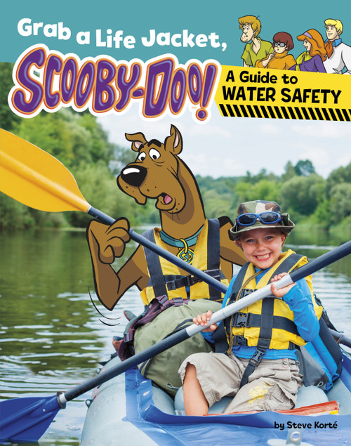 Grab a Life Jacket, Scooby-Doo! (A Guide to Water Safety) - 9798875220753 by Steve Korté, 9798875220753