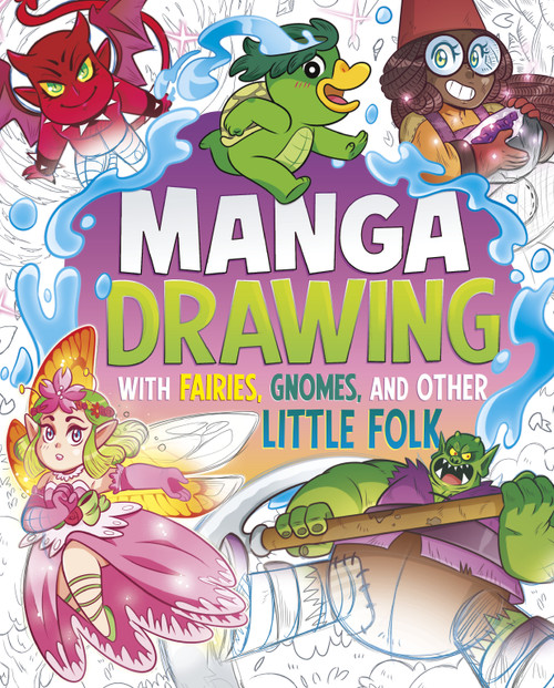 Manga Drawing with Fairies, Gnomes, and Other Little Folk by Naomi Hughes, Vincent Batignole, 9798875221491