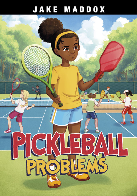 Pickleball Problems by Jake Maddox, Eva Morales, 9798875221057
