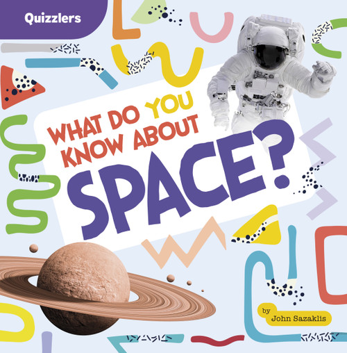 What Do You Know About Space? - 9798875223655 by John Sazaklis, 9798875223655