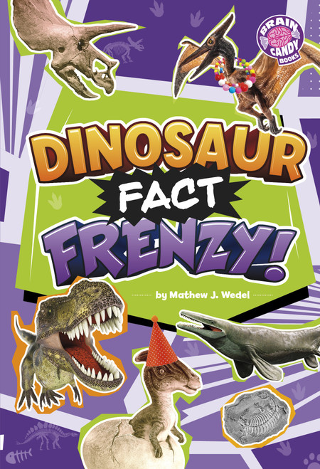 Dinosaur Fact Frenzy! by Mathew J. Wedel, 9798875233470