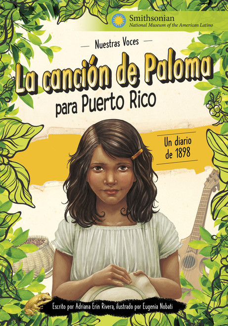 La canción de Paloma para Puerto Rico (un diario de 1898) (Spanish Edition) by Adriana Erin Rivera, Eugenia Nobati, 9798875235573