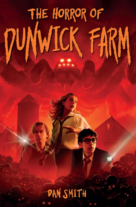 The Horror of Dunwick Farm by Dan Smith, Chris King, 9781454962700