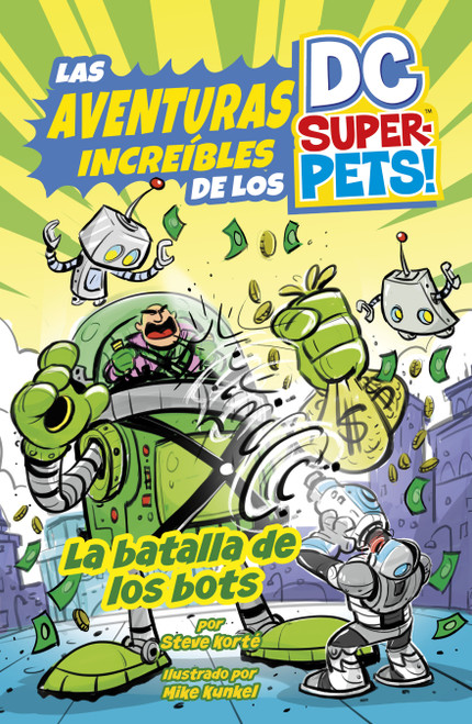 La batalla de los bots (The Battle of the Bots) (Spanish Edition) - 9798875235207 by Steve Korté, Mike Kunkel, 9798875235207