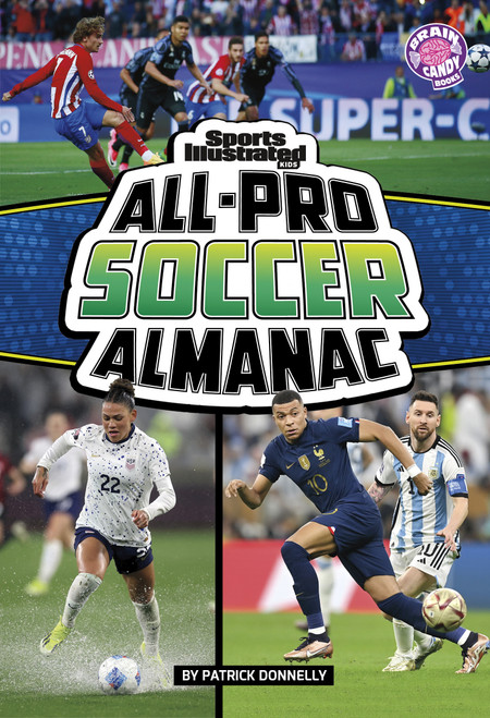 Sports Illustrated Kids All-Pro Soccer Almanac by Patrick Donnelly, 9798875232855