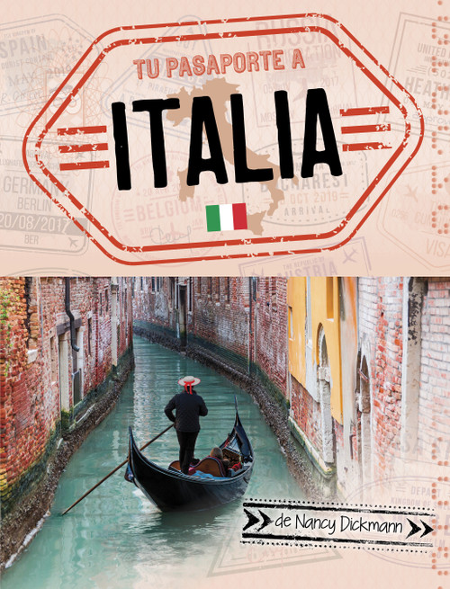Tu pasaporte a Italia (Your Passport to Italy) (Spanish Edition) by Nancy Dickmann, 9798875235726