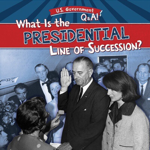 What Is the Presidential Line of Succession? - 9781482470116 by Seth Lynch, 9781482470116
