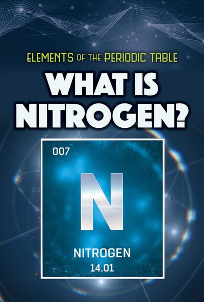 What Is Nitrogen? by Kathleen A. Klatte, 9781499478457