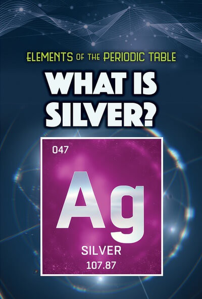 What Is Silver? by Kathleen A. Klatte, 9781499478921