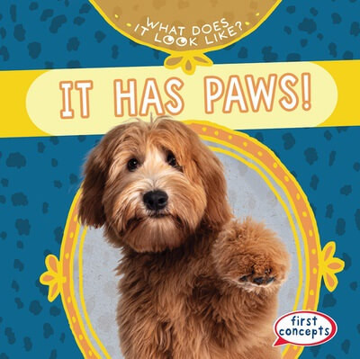 It Has Paws! - 9781482470918 by Kathleen Connors, 9781482470918