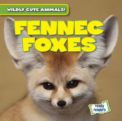 Fennec Foxes - 9781482471182 by Kristen Rajczak Nelson, 9781482471182