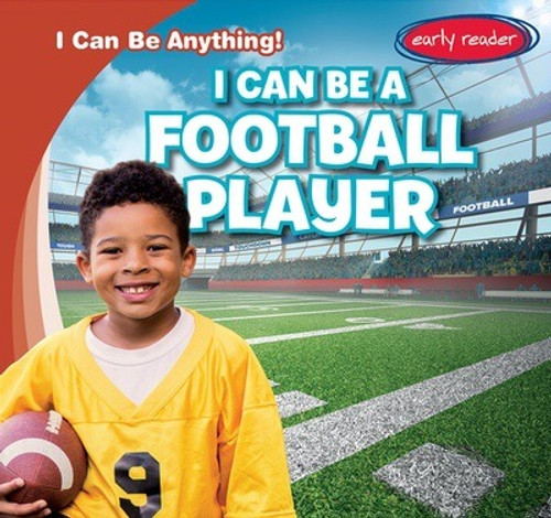 I Can Be a Football Player - 9781482471595 by Luke Martin, 9781482471595