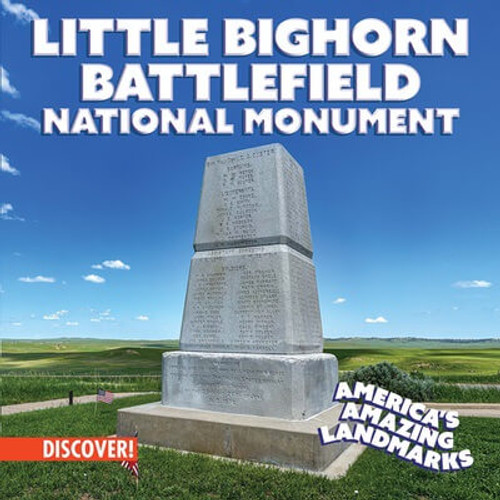 Little Bighorn Battlefield National Monument by Marie Roesser, 9781978543911