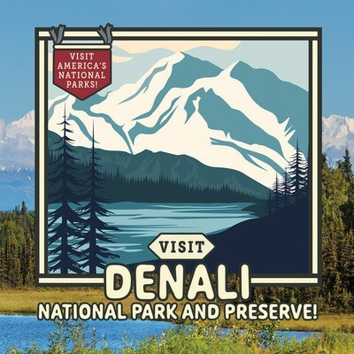 Visit Denali National Park and Preserve! - 9781978544130 by Sloane Gould, 9781978544130