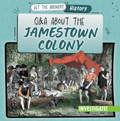 Q & A About the Jamestown Colony - 9781978544376 by Benjamin Proudfit, 9781978544376