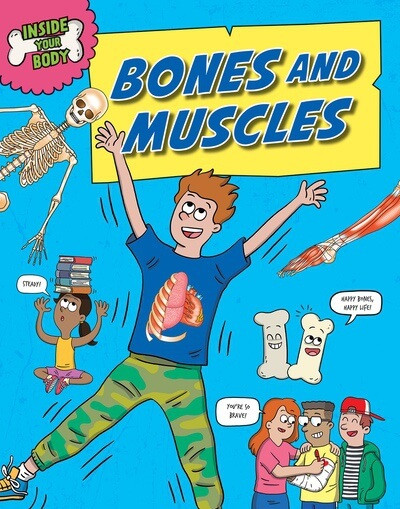 Bones and Muscles - 9781482472769 by Angela Royston, 9781482472769