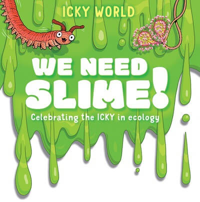 We Need Slime! - 9781482473049 by Addy Farmer, Scott Garrett, 9781482473049