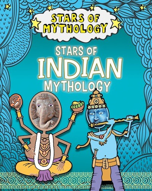 Stars of Indian Mythology - 9781482473346 by Nancy Dickmann, 9781482473346