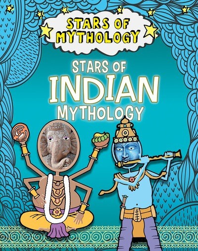 Stars of Indian Mythology - 9781482473346 by Nancy Dickmann, 9781482473346