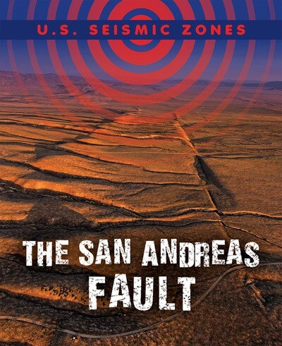 The San Andreas Fault - 9781499453423 by Greg Roza, 9781499453423