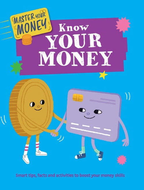 Know Your Money - 9781499453928 by Izzi Howell, Yekyung Kwon, 9781499453928