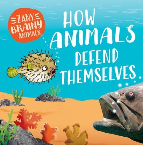 How Animals Defend Themselves - 9781499454161 by Ashley Ward, 9781499454161