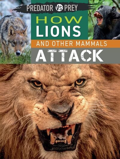 How Lions and Other Mammals Attack - 9781499454253 by Tim Harris, 9781499454253