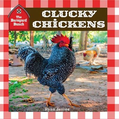 Clucky Chickens by Ryan James, 9781978574236