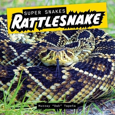 Rattlesnake - 9781978575172 by Murray "Oak" Tapeta, 9781978575172