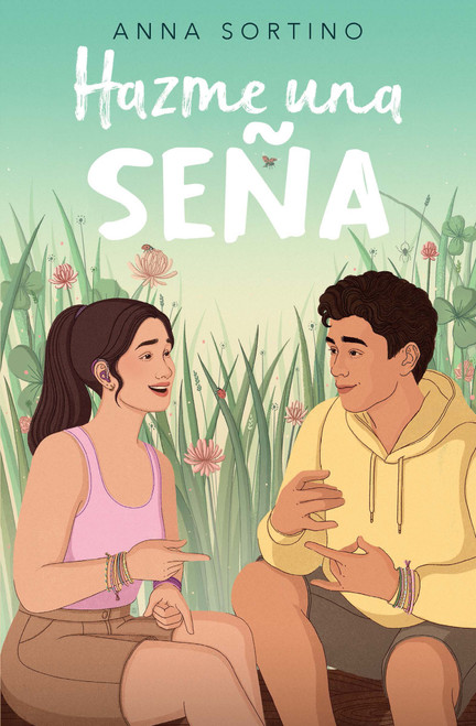 Hazme una seña / Give Me a Sign (Spanish Edition) by Anna Sortino, 9798890982995
