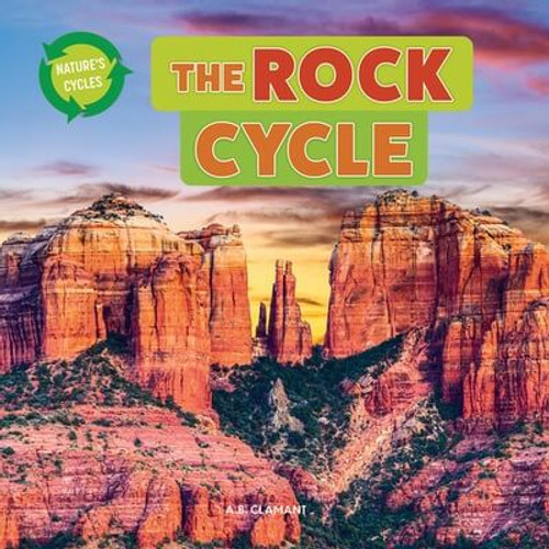 The Rock Cycle - 9781978575677 by A. B. Clamant, 9781978575677