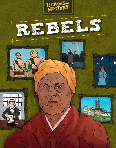 Rebels by Anita Ganeri, 9781499454901