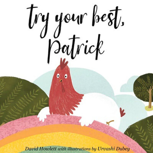 Try Your Best, Patrick by David Howlett, Urvashi Dubey, 9781499455113