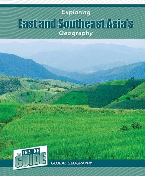 Exploring East and Southeast Asia's Geography by Heather Smore, 9781502674135