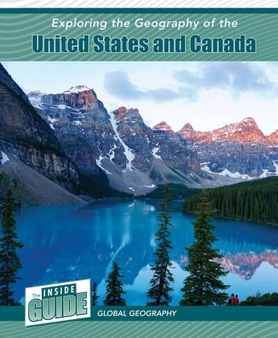 Exploring the Geography of the United States and Canada by Heather Smore, 9781502674340