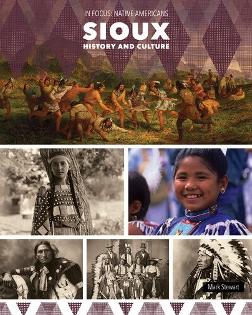 Sioux History and Culture - 9781502674869 by Mark Stewart, 9781502674869