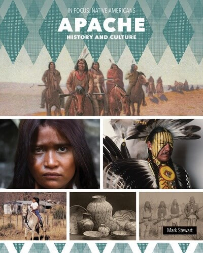 Apache History and Culture - 9781502674913 by Mark Stewart, 9781502674913