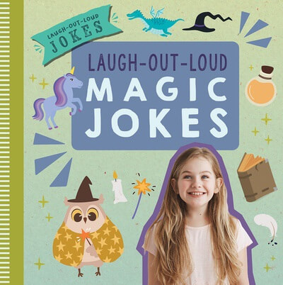 Laugh-Out-Loud Magic Jokes - 9781538399149 by Leona Fowler, 9781538399149