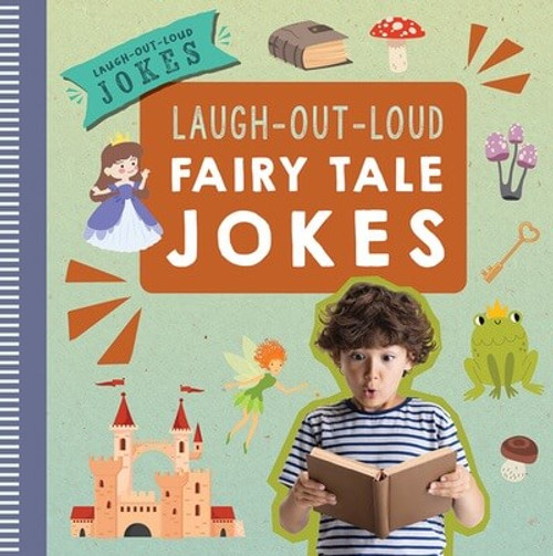 Laugh-Out-Loud Fairy Tale Jokes by Leona Fowler, 9781538399194