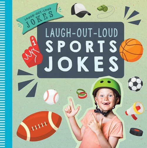 Laugh-Out-Loud Sports Jokes by Leona Fowler, 9781538399255